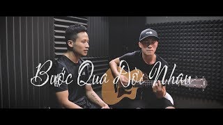 Bước Qua Đời Nhau - Lê Bảo Bình | Guitar Acoustic Cover | Thắng Nguyễn - Thái Lê