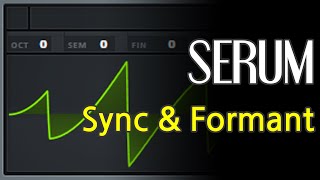 세럼 007 - 워프 : Sync \u0026 Formant