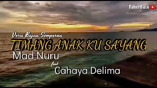 TIMANG ANAK KU SAYANG (Versi Bajau Semporna) by MAD NURU feat AHMAD DANI CAHAYA DELIMA