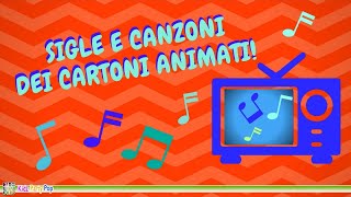 Sigle e Canzoni dei Cartoni Animati