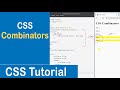#30 CSS Combinators | Descendant selector | Child selector | Adjacent and General sibling selector