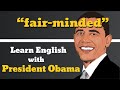 Fair Minded Usage, Pronounce, Meaning, Definition, Sentence Examples