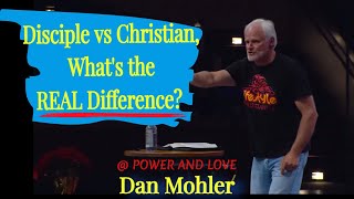 ✝️ Disciple vs Christian, What's the REAL Difference? Dan Mohler