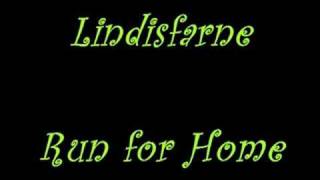 Lindisfarne - Run for Home