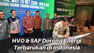 Menuju NZE, HVO dan SAF Dorong Energi Terbarukan di Indonesia