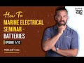 How To: Marine Electrical Seminar - Batteries - Episode 1 of 12