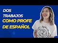 A falta de un trabajo... dos // Trabajando como profesora de español en Estados Unidos