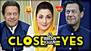 Close Eyes | Ft.Imran Khan | status video | Amsal Playz