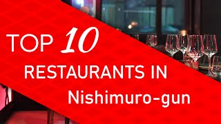 Top 10 best Restaurants in Nishimuro-gun, Japan