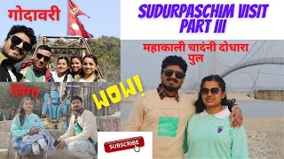 Chadani-Dodhara Pul I Godawari I Lingaa I Bedkot Lake I SUDURPASCHIM PART III