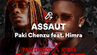 Paki Chenzu feat. Himra, ASSAUT (Paroles/Lyrics)