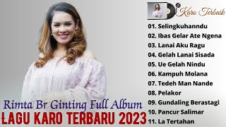 Rimta Br Ginting Full Album ~ Lagu Karo Terbaru 2023 Terpopuler Saat Ini ~ POP Karo Enak Didengar
