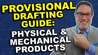 Provisional Patent Application Drafting Guide: Physical/Mechanical Products