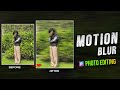 MOTION BLUR PHOTO EDITING | TRENDING PHOTO EDITING TUTORIAL | MOTION BLUR | PHOTO EDITING  MALAYALAM