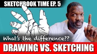 Drawing vs. Sketching 6 Tip How To Draw Better