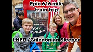 Epic 616 mile Train Journey featuring the Caledonian Sleeper! York to London to Inverness