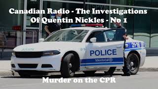 Canadian Radio - The Investigations Of Quentin Nickles - No 1