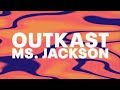 Outkast - Ms. Jackson (Official Audio)