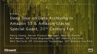 AWS re:Invent 2017: Deep Dive on Data Archiving in Amazon S3 & Amazon Glacier, with  (STG304)