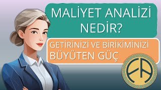 Maliyet Analiz Nedir? Getirinizi ve Birikiminizi Büyüten Güç #maliyet #finans #fiyatlandırma