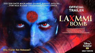 Laxmmi Bomb Trailer | Akshay Kumar, Laxmmi Bomb Movie Trailer, Laxmmi Bomb Teaser Trailer Update