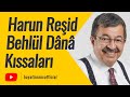 Harun Reşit ve Behlül Dana Kıssaları | Hayati İnanç ile Söz Arasında - Bölüm 7