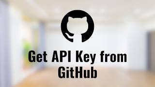 How to Get API Key from GitHub – Easy Step-by-Step Guide!