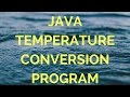 Java Temperature Conversion Program (manohar academy)
