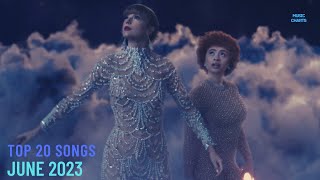 Top 20 Songs: June 2023 (06/10/2023) I Best Billboard Music Chart Hits