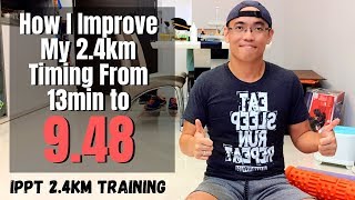 How I Improve My 2.4km from 13min to 9min+ | IPPT Training Singapore