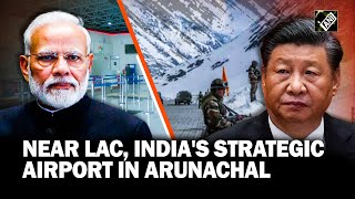 “Very strategic...” India’s Tezu Airport upgraded in Arunachal near LAC