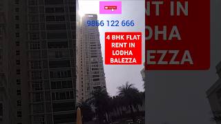 4 BHK Premium flat for rent in LODHA BALEZZA