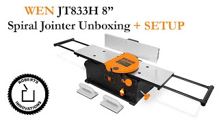 Wen 8 Inch Jointer Unboxing and Setup for the JT833H