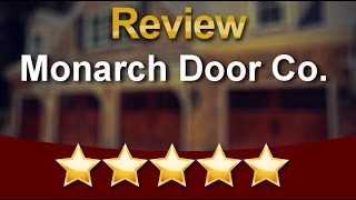 Monarch Door Co. Quakertown Five Star Review by Tim D.