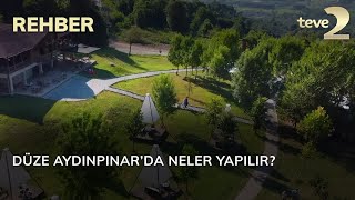 Rehber: Düzce Aydınpınar’da Neler yapılır?