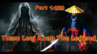 Tuam Leej Kuab The Legend Hmong Warrior  (part 1429)