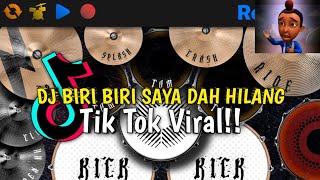 DJ BIRI BIRI SAYA DAH HILANG JARJIT VIRAL TIKTOK | REAL DRUM COVER