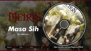 Metris - Masa Sih (Official Audio Video)