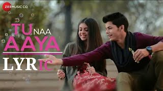 Naa Aaya | Lyrics | Shyamoli Sanghi | Siddharth Nigam | Ravi Singhal