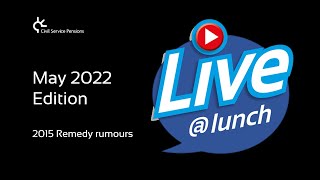 Live@Lunch May 2022 – ‘Rumour has it’ What you need to know about 2015 Remedy
