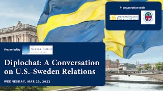 Diplochat: A Conversation on U.S.-Sweden Relations