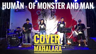 HUMAN - Of Monster And Man (COVER MAHALARA FEAT. GRIA FAMELA)