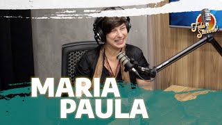 MARIA PAULA - FALA SUCESSO!