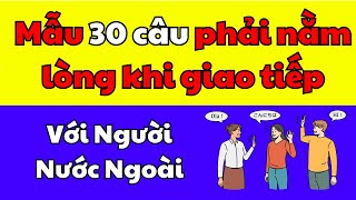 Nằm lòng 30 mẫu câu giao tiếp với người nước ngoài bạn phải học thuộc | #tienganhchonguoibanron