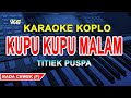 Kupu Kupu Malam Karaoke (Koplo Version) Titiek Puspa