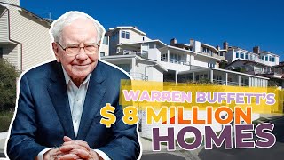 Revealing Warren Buffett's $8 Million Homes