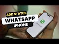 How to Add Status on WhatsApp for iPhone