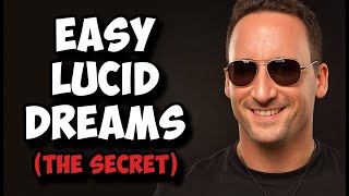 The Secret to Easy Lucid Dreaming (It's Not What You Think)