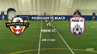 Markham FC Black vs Prime FC (Apr 27 2024)