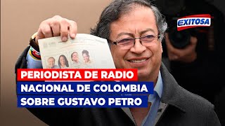 🔴🔵Periodista de Radio Nacional de Colombia sobre Gustavo Petro